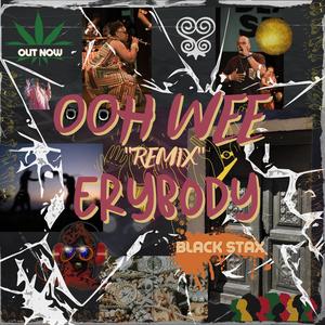 Ooh Wee 'remix'...Erybody (Explicit)