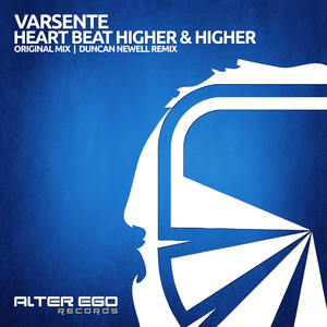 Heart Beat Higher & Higher (Duncan Newell Remix)