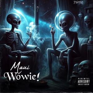Maui Wowie! (Explicit)