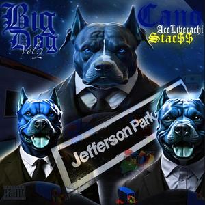 BigDog vol2 (feat. Ace Liberachi & Stac$) [Explicit]