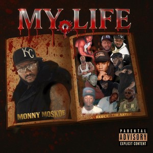 My Life (feat. Reece the Artist) (Explicit)