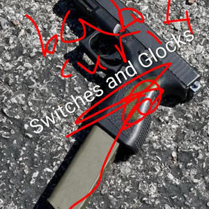 Switches and Glocks (BeltGang remix|Explicit)