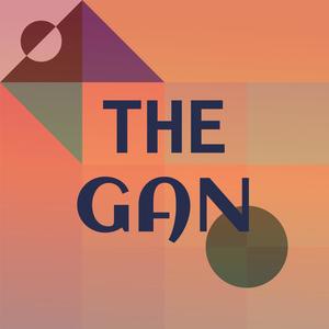 The Gan