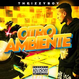 Otro Ambiente (Explicit)