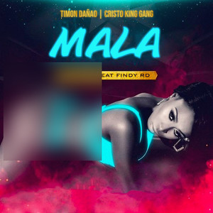 Mala(feat. Findy RD)