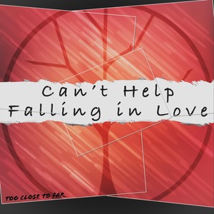 Can't Help Falling in Love
