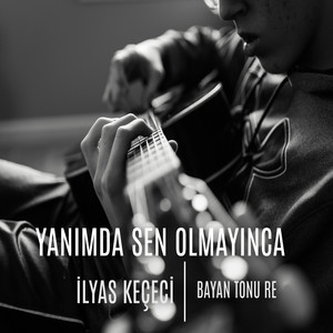 Yanımda Sen Olmayınca (Re Tonu)