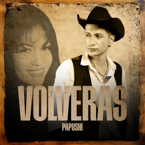 Volveras (Homenaje a Selena)
