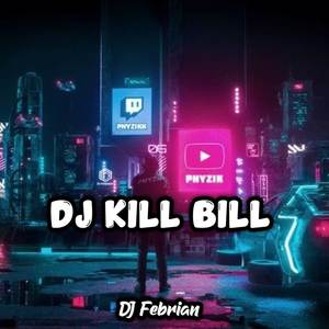 DJ Kill Bill (Instrumen)