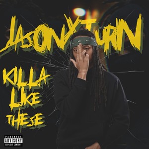 Killa Like These (Explicit)