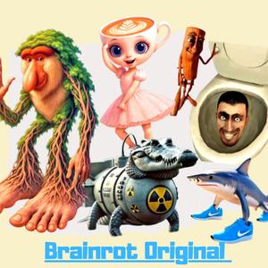 Brainrot Original