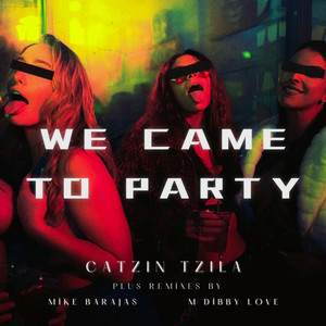 We Came to Party (M Dibby Love Remix)