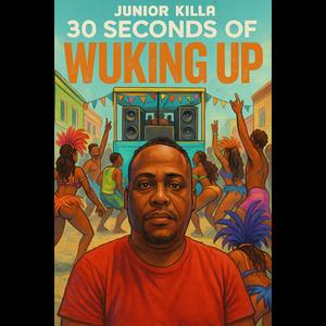 30 Seconds Of Wuking Up