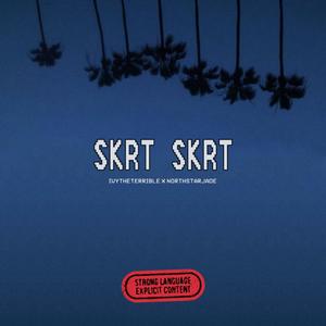SKRT SKRT (feat. NORTHSTARJADE) (Explicit)