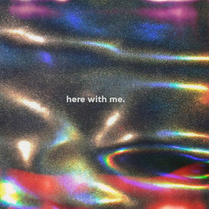 Here with Me (Explicit)