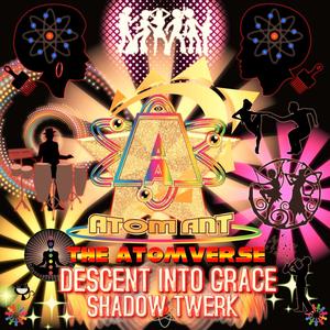 Descent Into Grace: Shadow Twerk