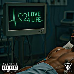 Love 4 Life (feat. Saviyo & King Blow) (Explicit)