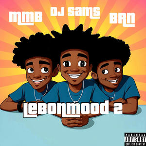 Le Bon Mood 2 (feat. MMB & BRN)