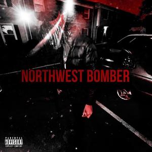 Northwest Bomber (Explicit)