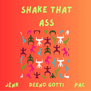 Shake that ass (Explicit)