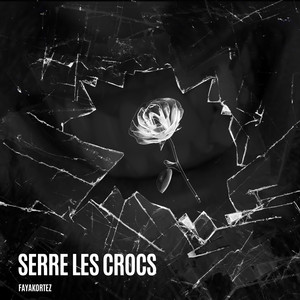Serre les crocs (Explicit)