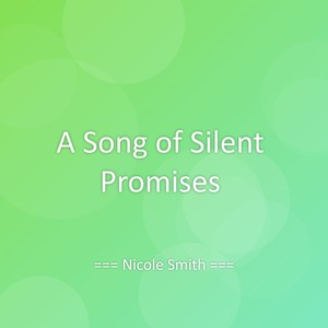 A Song of Silent Promises
