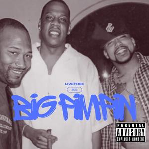 Big Pimpin (feat. Danny Fargo) [Explicit]