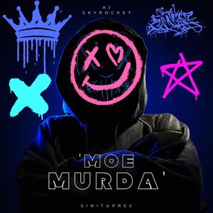 Moe Murda (Explicit)