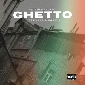 Ghetto (Explicit)