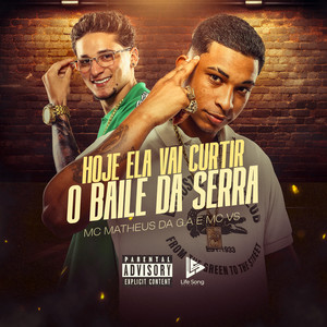 Hoje Ela Vai Curtir o Baile da Serra (Explicit)