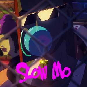 Slow Mo (Explicit)