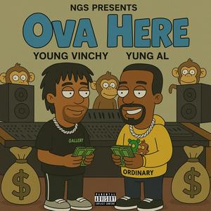 Ova Here (feat. Yung AL) [Explicit]