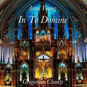 In Te Domine (Gregorian Chants)