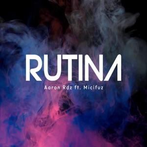 Rutina (feat. Micifuz)