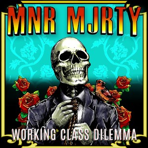 Working Class Dilemma (Explicit)