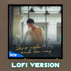 Lắng Nghe Anh Lúc Này (Lofi Version)