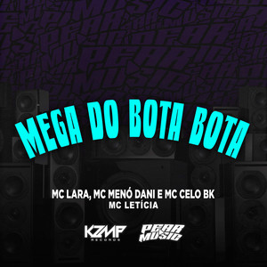 Mega do Bota Bota (Explicit)