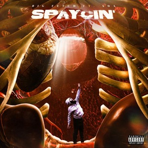 Spaycin' (feat. A0A) [Explicit]