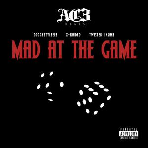 Mad At The Game (feat. X-Raided) (Explicit)