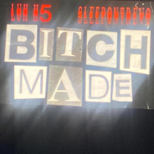 *****Made (feat. SleepOnTrevo) (Explicit)