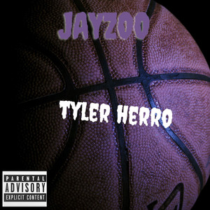 Tyler Herro (Explicit)