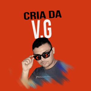 Cria da Vg (Explicit)