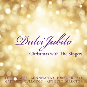 Dulci Jubilo: Christmas With the Singers