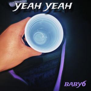 yeah yeah (Explicit)