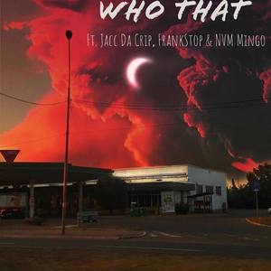 Who That(Official Audio) (Explicit)