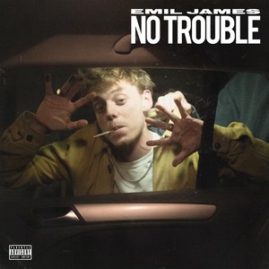 No Trouble (Explicit)