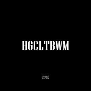 Hgcltbwm (Explicit)