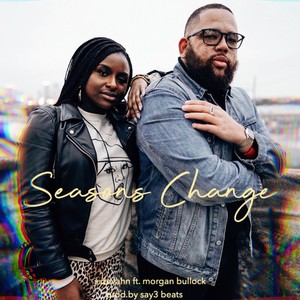 Seasons Change (Explicit)