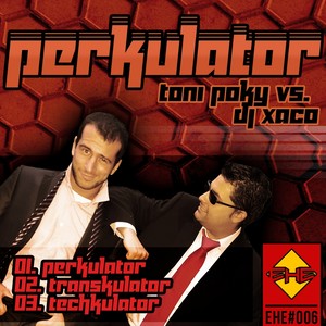 Perkulator E.P.