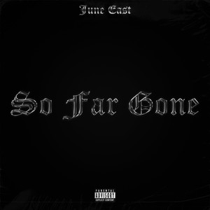 So Far Gone (Explicit)